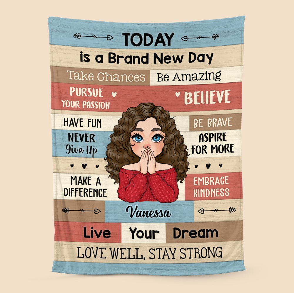 Today Is A Brand New Day - Personalized Blanket - Meaningful Gift For Christmas, For Birthday - Giftago