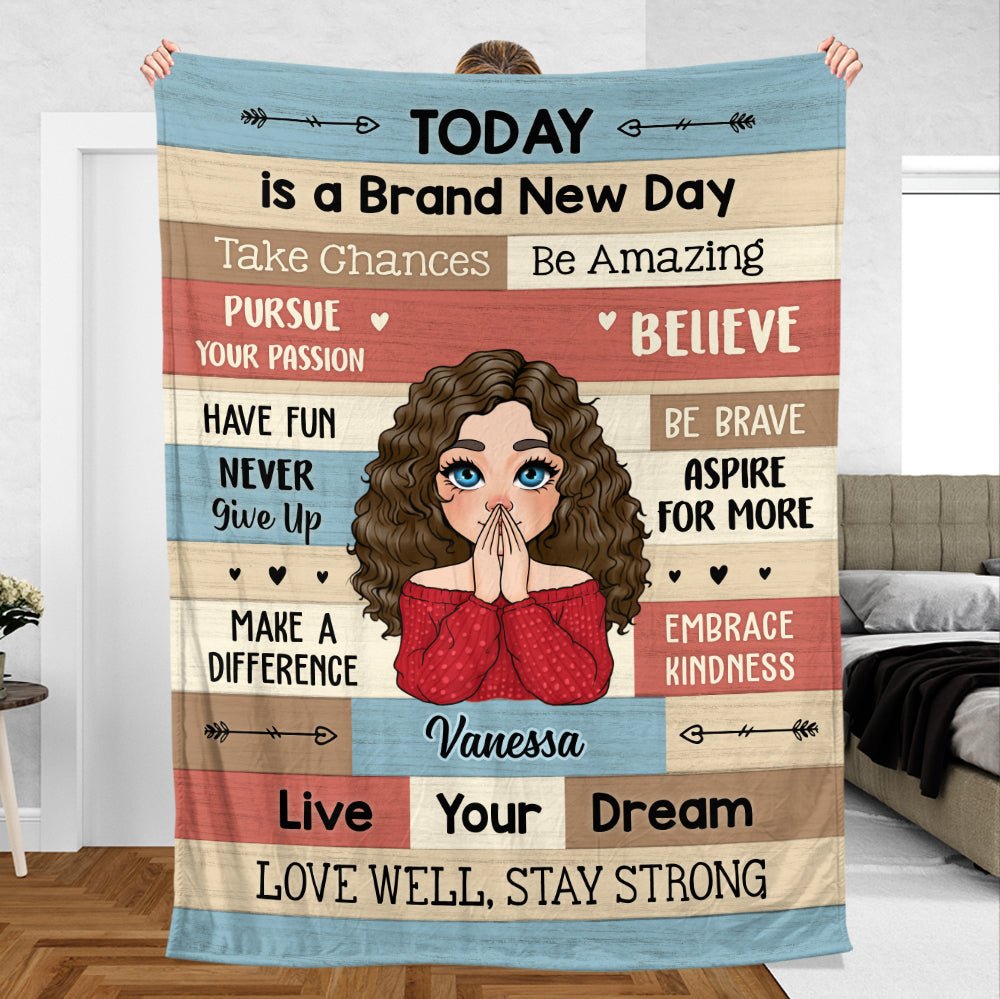 Today Is A Brand New Day - Personalized Blanket - Meaningful Gift For Christmas, For Birthday - Giftago