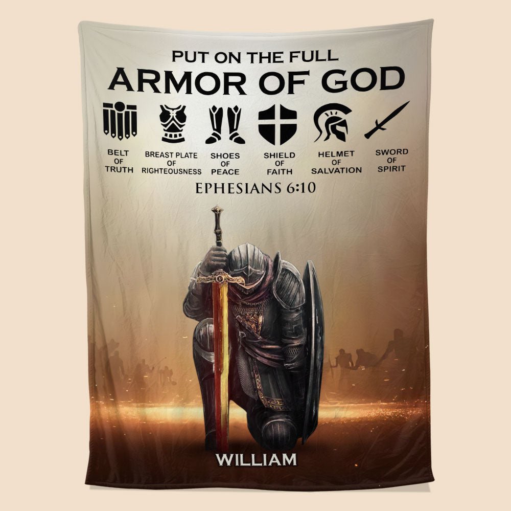 Warrior Put On The Full Armor Of God Blanket - Personalized Blanket