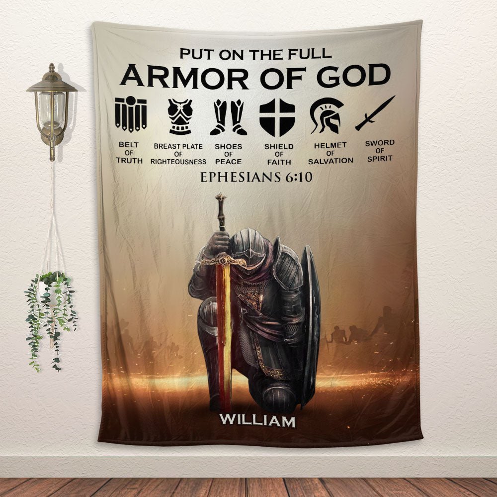 Warrior Put On The Full Armor Of God Blanket - Personalized Blanket
