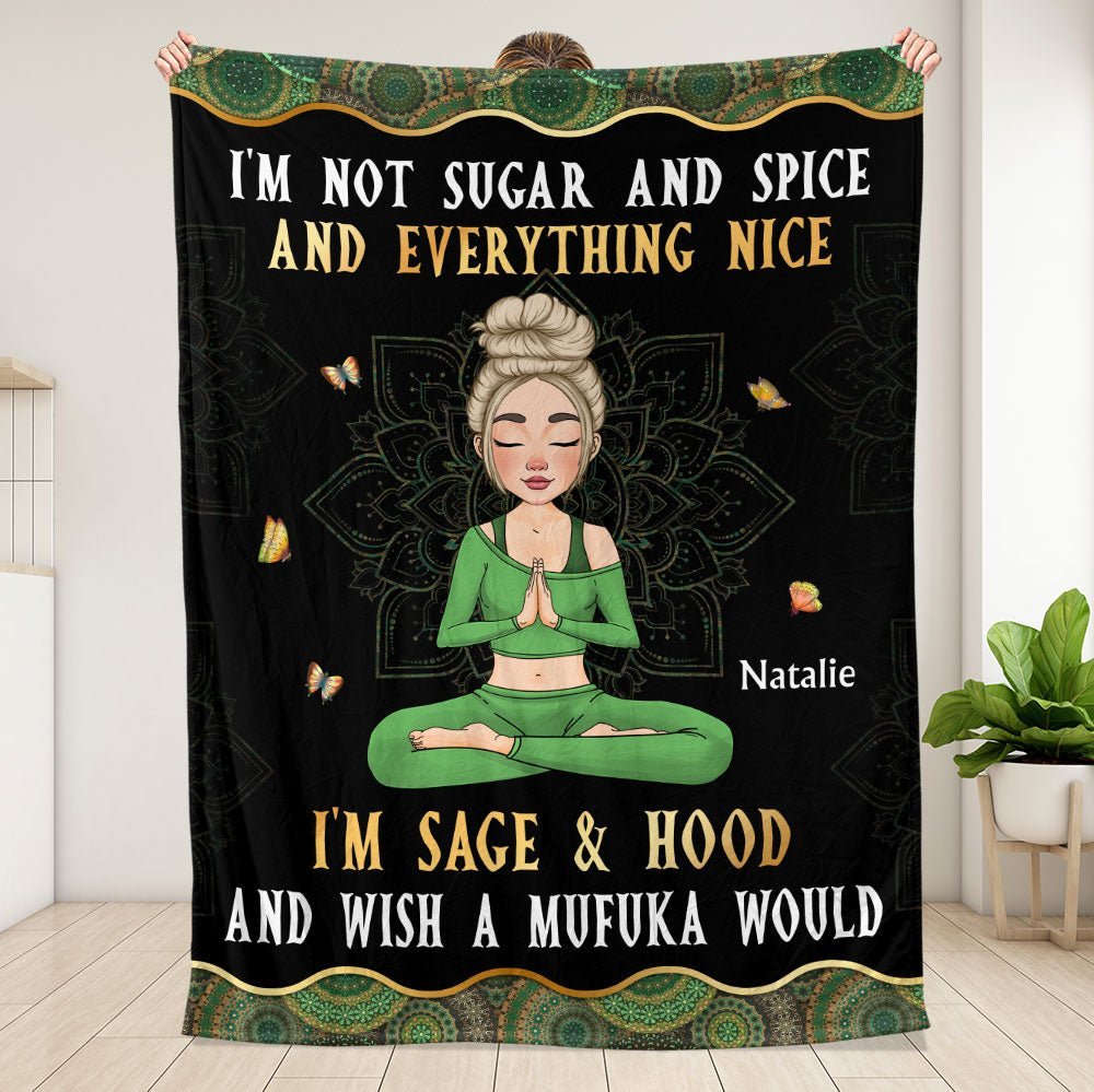 Yoga I'm Not Sugar And Spice - Personalized Blanket