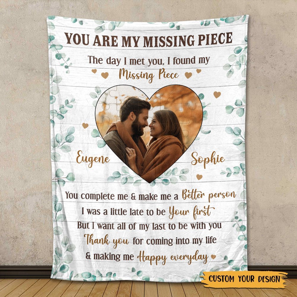 You Are My Missing Piece - Personalized Blanket - Meaningful Gift For Valentine, For Couple - Giftago
