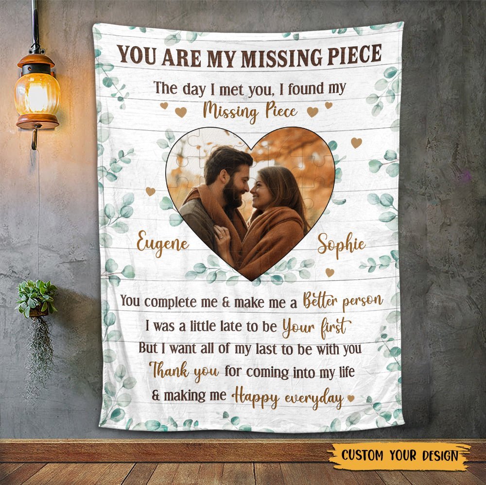 You Are My Missing Piece - Personalized Blanket - Meaningful Gift For Valentine, For Couple - Giftago
