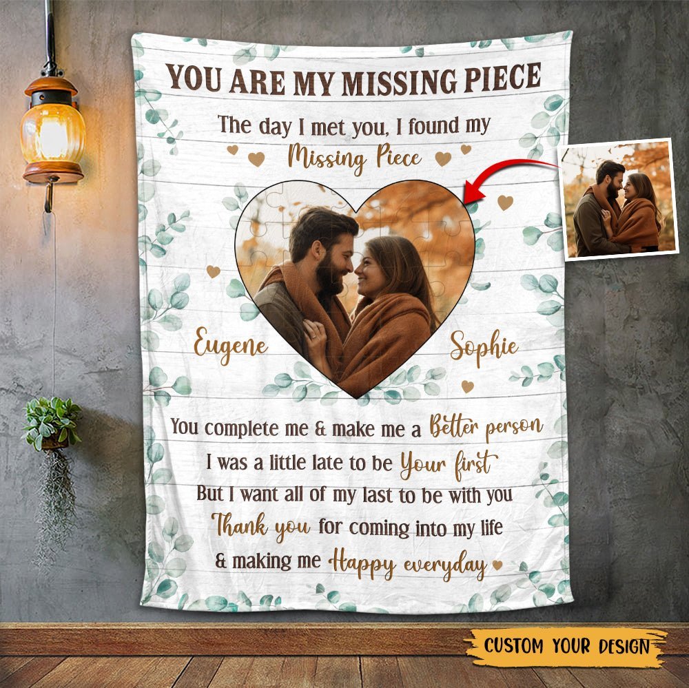 You Are My Missing Piece - Personalized Blanket - Meaningful Gift For Valentine, For Couple - Giftago
