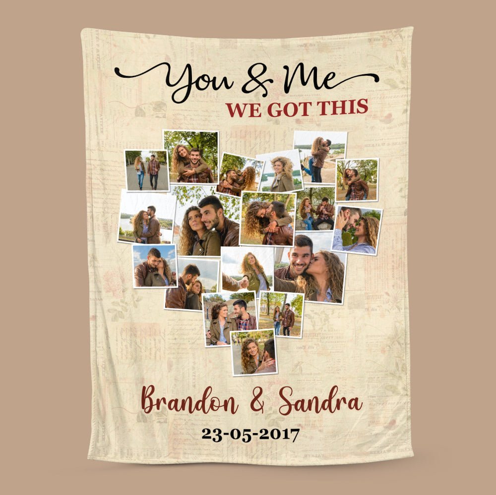 You & Me We Got This Photo - Personalized Blanket - Best Gift For Couple, For Valentine - Giftago