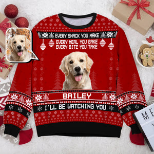 Dog Every Bite You Take I'll Be Watching Human Photo Red Christmas Funny Ugly Sweater - TG1122TA - Giftago