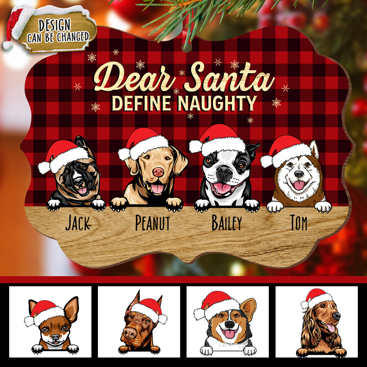 Personalized Dog Ornament - Dear Santa Define Naughty Christmas Dog - Christmas Gift For Dog Lovers