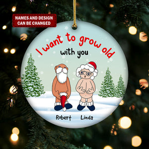Personalized Couple Ornament - I Want To Grow Old With You Funny Santa