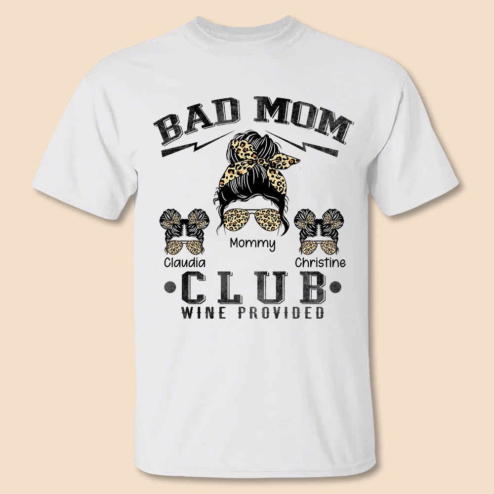 Bad Moms Club Sunglasses Bun Mom - Personalized T-Shirt/ Hoodie Front - Best Gift For Mother - Giftago