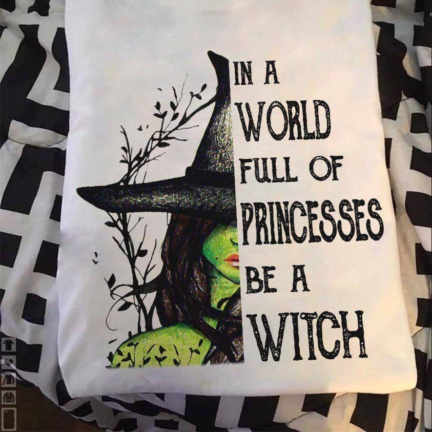 Be a Witch T-shirt - CTN0922 - Giftago