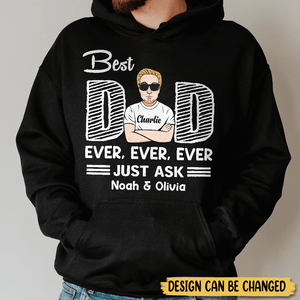 Best Dad Ever (Black) - Personalized T-Shirt/ Hoodie - Best Gift For Father - Giftago