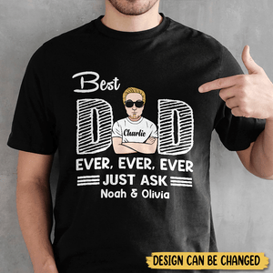 Best Dad Ever (Black) - Personalized T-Shirt/ Hoodie - Best Gift For Father - Giftago