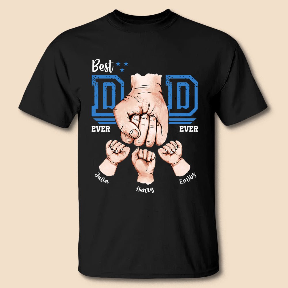 Best Dad Ever Hand Bump - Personalized T-Shirt/ Hoodie - Best Gift For Father - Giftago