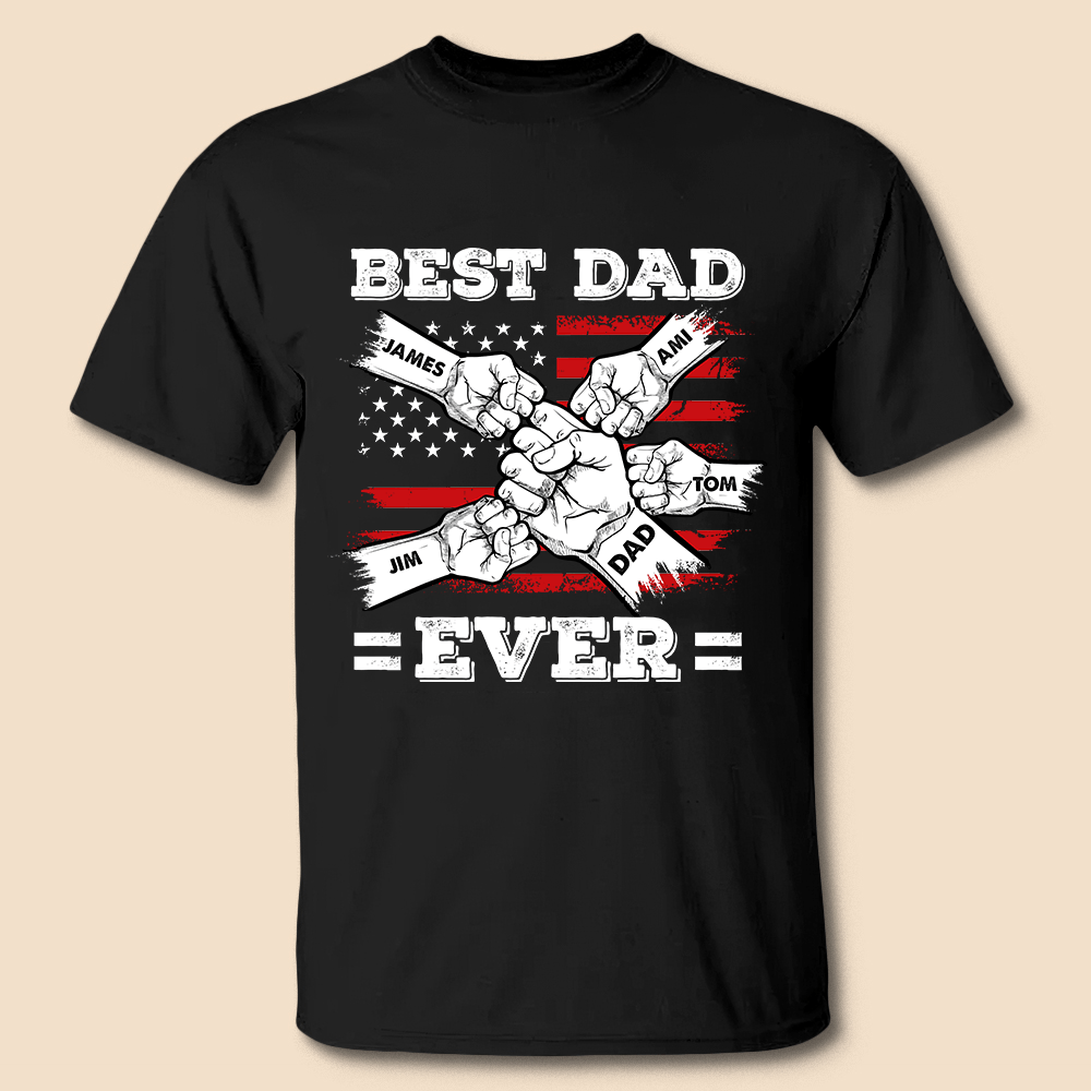 Best Dad Ever - Hands - Personalized T-Shirt/ Hoodie - Best Gift For Father - Giftago