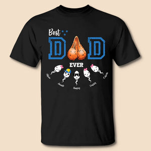 Best Dad Ever Sperm - Personalized T-Shirt/ Hoodie - Best Gift For Father - Giftago