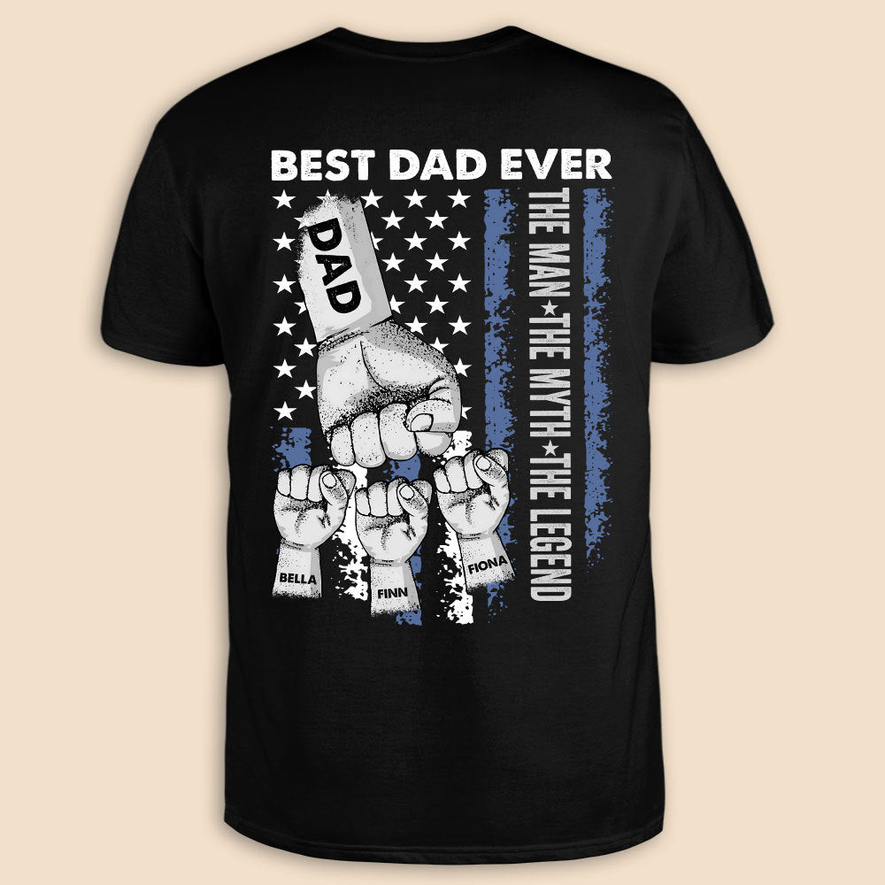 Personalized T-Shirt/ Hoodie- Best Dad Ever - The Man, The Myth, The Legend - Best Gift For Father, Grandpa