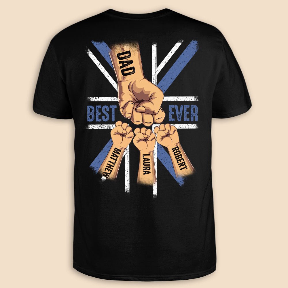 Best Dad Ever (UK) - Personalized T-Shirt/ Hoodie - Best Gift For Father - Giftago