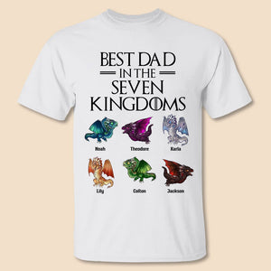 Best Dad In The Seven Kingdom - Personalized T-Shirt/ Hoodie Front - Best Gift For Dad - Giftago