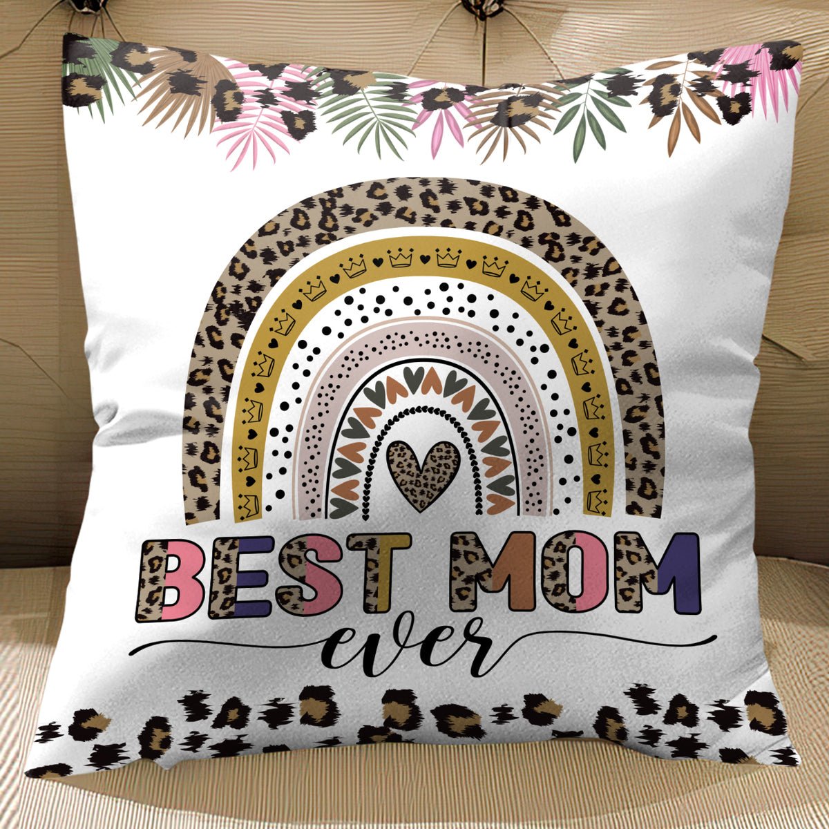 Best Mom Ever Rainbow Pillow - Best Gift For Mom - Giftago