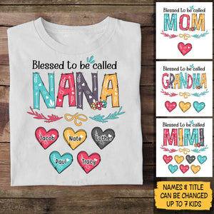Blessed To Be Called Grandma/ Nana - Personalized T-Shirt/ Hoodie - Best Gift For Mother - Giftago