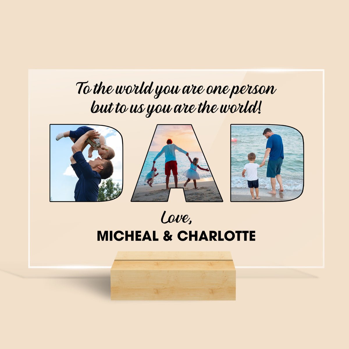 DAD To The World You Are One Person Photo - Personalized Acrylic Plaque - Best Gift For Dad - Giftago