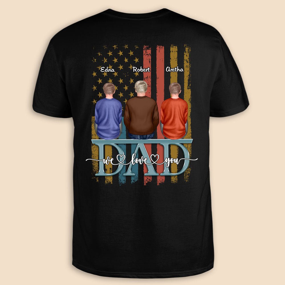 Dad - We Love You - Personalized T-Shirt/ Hoodie - Best Gift For Father - Giftago