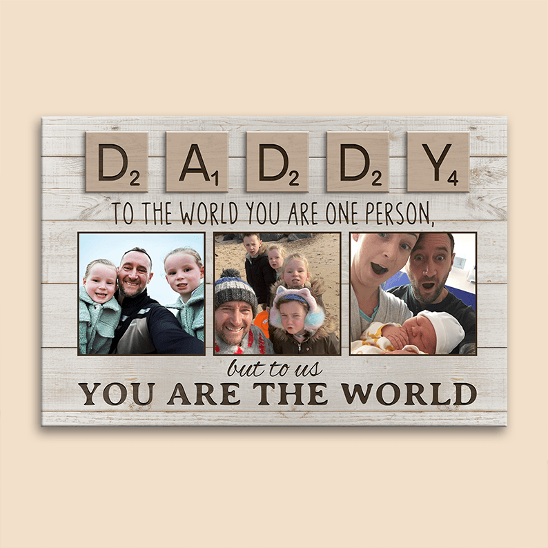 Daddy You Are The World
