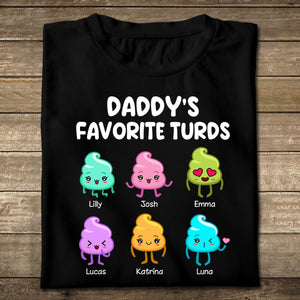Daddy's Favorite Turds - Personalized T-Shirt/ Hoodie - Best Gift For Father - Giftago