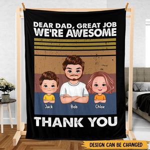 Dear Dad, Great Job, We're Awesome (Kid Version 2) - Personalized Blanket - Best Gift For Father - Giftago