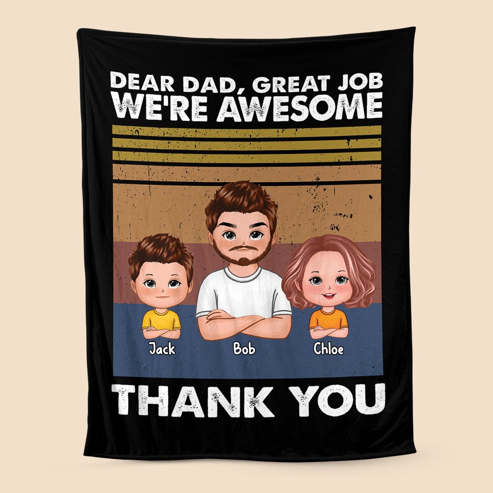 Dear Dad, Great Job, We're Awesome (Kid Version 2) - Personalized Blanket - Best Gift For Father - Giftago