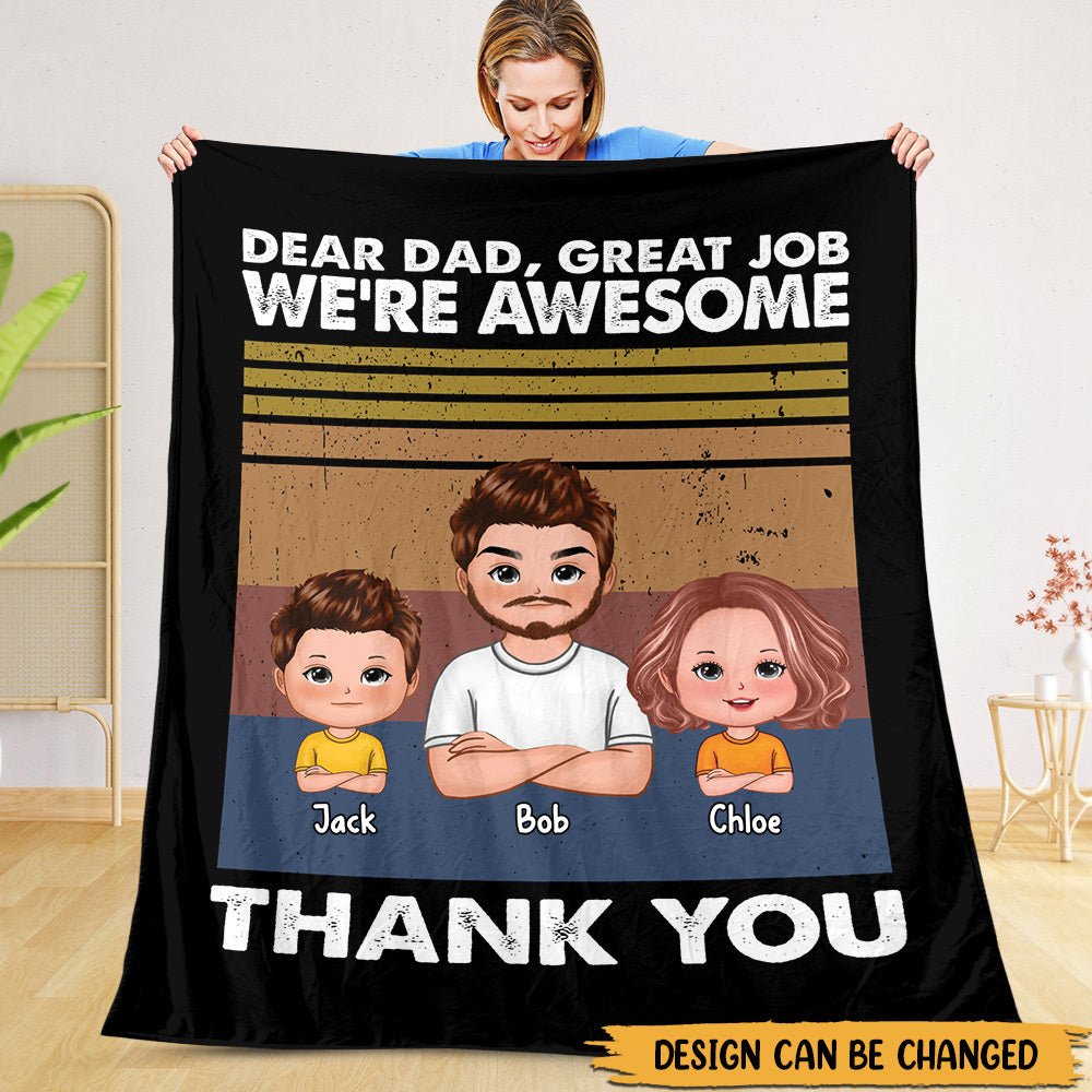 Dear Dad, Great Job, We're Awesome (Kid Version 2) - Personalized Blanket - Best Gift For Father - Giftago