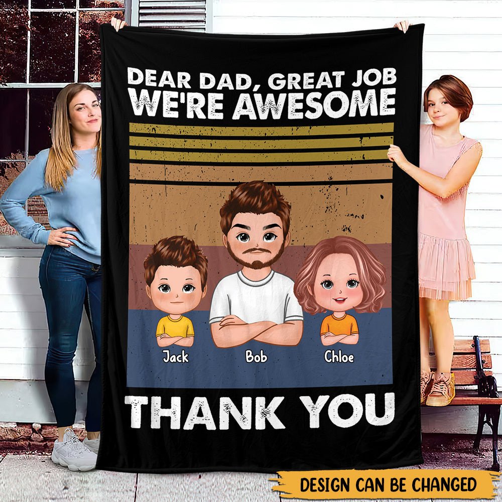 Dear Dad, Great Job, We're Awesome (Kid Version 2) - Personalized Blanket - Best Gift For Father - Giftago