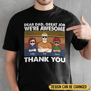 Dear Dad, Great Job, We're Awesome (Kid Version) - Personalized T-Shirt/ Hoodie - Best Gift For Father - Giftago