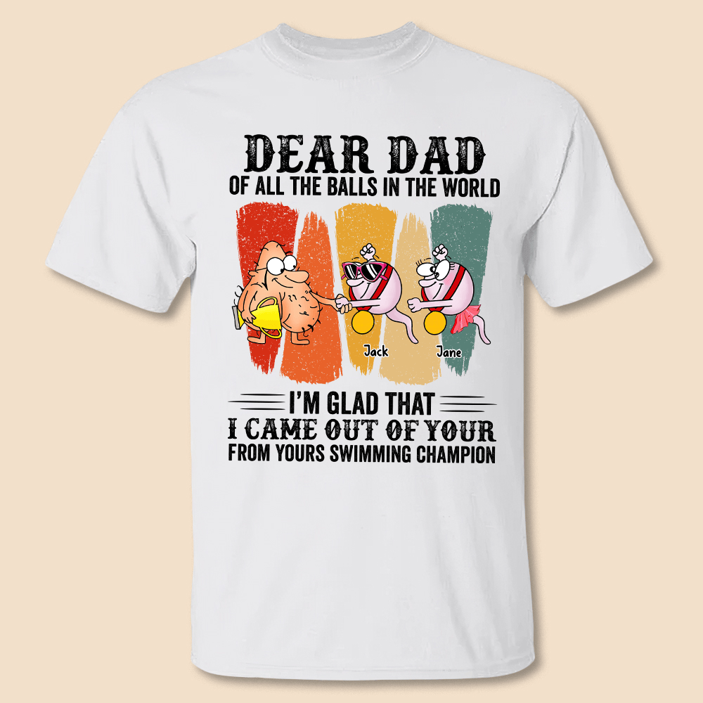 Dear Dad Of All The Balls - Personalized T-Shirt/ Hoodie - Best Gift For Father - Giftago