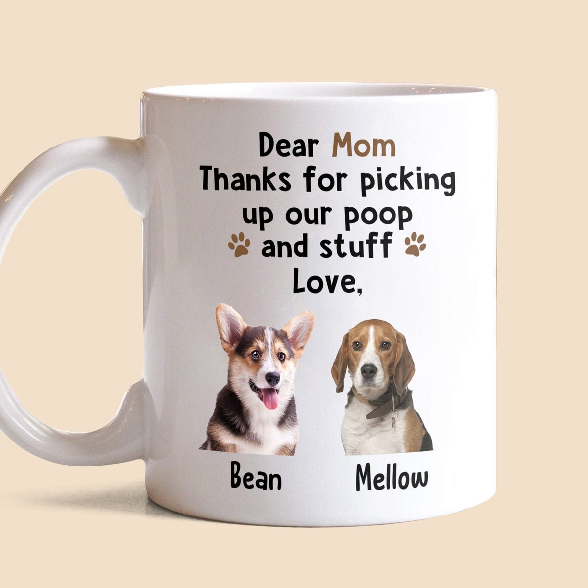 Dear Mom Thanks For Picking Up Our Stuff - Personalized White Mug - Best Gift For Dog Mom - Giftago