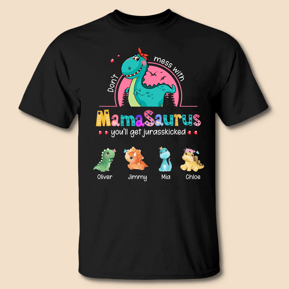 Don't Mess With Mamasaurus Color Flower - Personalized T-Shirt/ Hoodie - Best Gift For Mother - Giftago