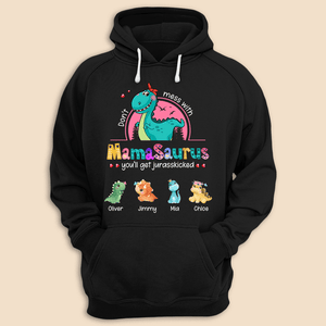 Don't Mess With Mamasaurus Color Flower - Personalized T-Shirt/ Hoodie - Best Gift For Mother - Giftago