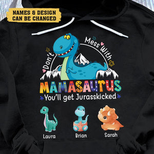 Don't Mess With Mamasaurus - Personalized T-Shirt/ Hoodie - Best Gift For Mother - Giftago