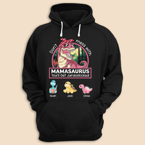 Personalized T-Shirt/Hoodie - Funny Don't Mess With Mamasaurus