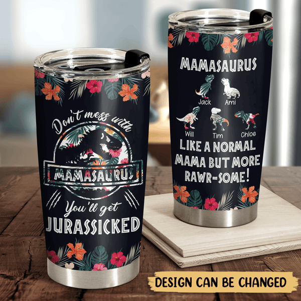 https://giftago.co/cdn/shop/products/dont-mess-with-mamasaurus-tropical-version-2-personalized-tumbler-best-gift-for-mother-146523_600x.png?v=1693900157