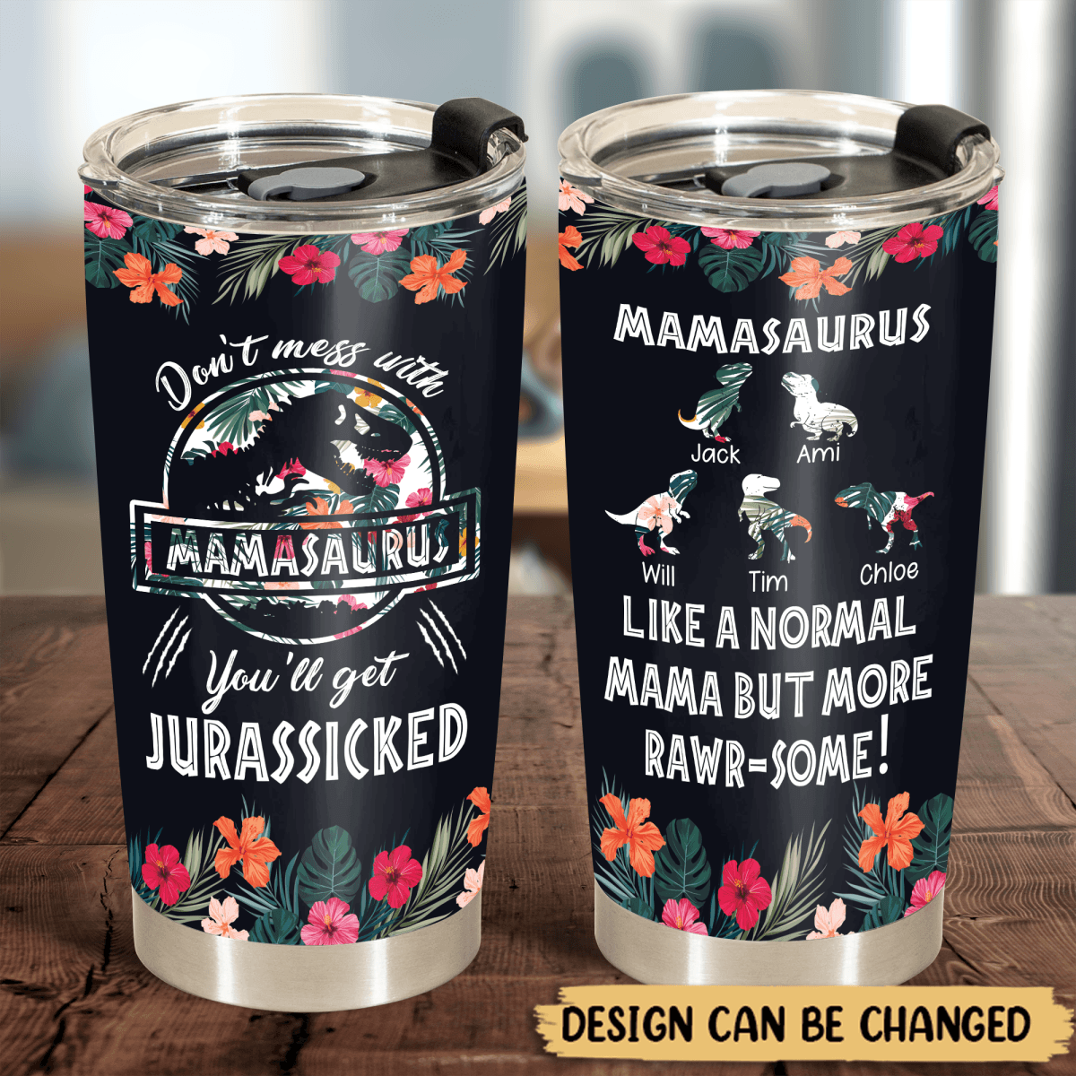 https://giftago.co/cdn/shop/products/dont-mess-with-mamasaurus-tropical-version-2-personalized-tumbler-best-gift-for-mother-781179_1200x.png?v=1693900154
