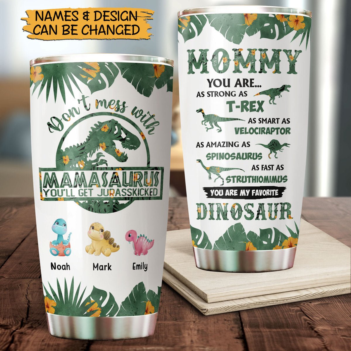 Personalized Tumbler - Mamasaurus Rex Tumbler - Best Gift For Mother