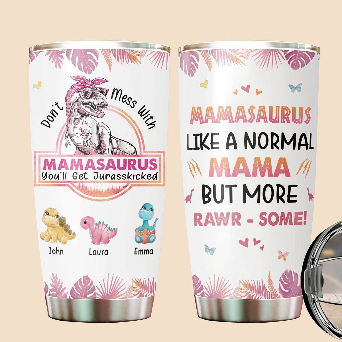 Personalized Tumbler - Mamasaurus Rawr - Some