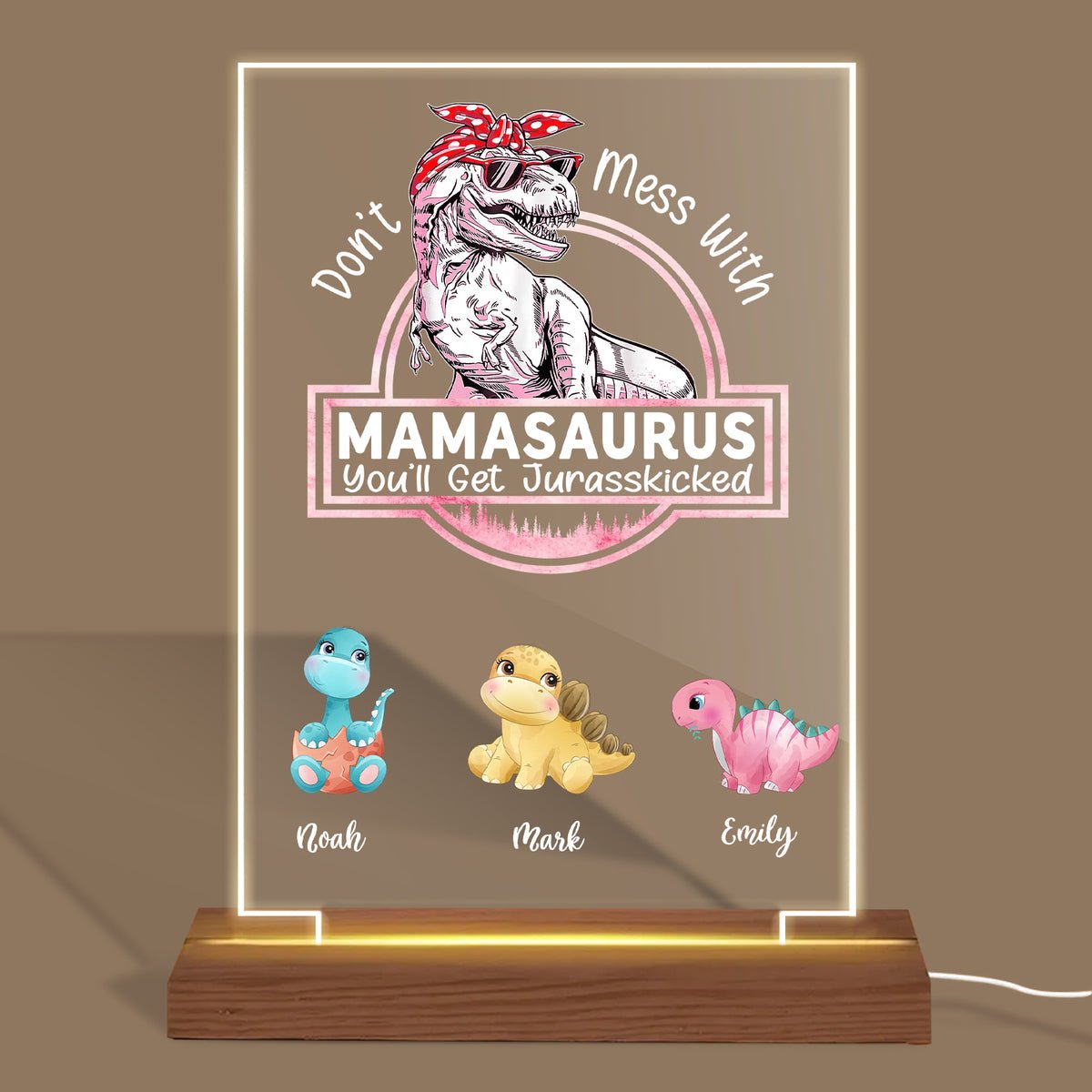 Don't Mess With Mamasaurus, You'll Get Jurasskicked - Personalized Acrylic LED Lamp - Best Gift For Mother, Grandma - Giftago