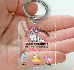 Personalized Keychain For Mom - Don't Mess With Mamasaurus