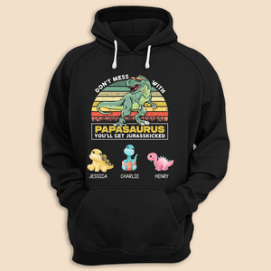 Personalized T-Shirt/ Hoodie - Don't Mess With Papasaurus With Kids - Best Gift For Father