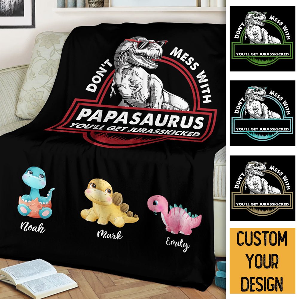 Personalized Dad Blanket - Don't Mess With Papasaurus/Dadasaurus