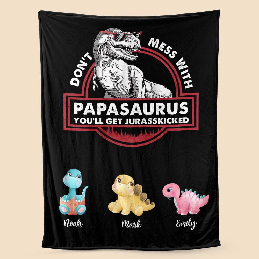 Personalized Dad Blanket - Don't Mess With Papasaurus/Dadasaurus