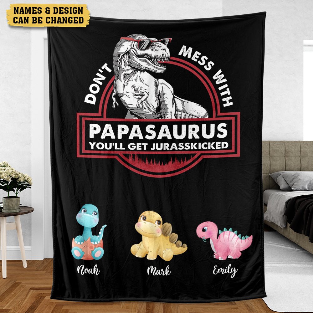 Personalized Dad Blanket - Don't Mess With Papasaurus/Dadasaurus