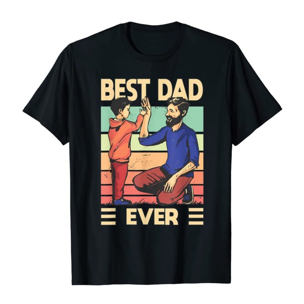 Father & Son - Best Dad Ever T-Shirt/ Hoodie - Best Gift For Father - Giftago